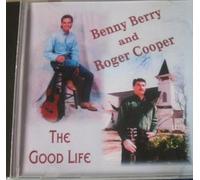 benny berry benny berry and roger cooper - the good life (CD)
