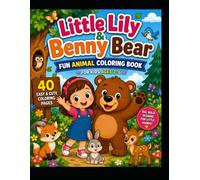 Benny & Bruno's Funny Forest Adventures: A Cute Bear Coloring Book for Kids Ages 3-6 | 40 Fun, Easy & Silly Animal Coloring Pages with Big Bold Designs