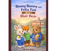 Benny Bunny and Felix Fox Meet Blair Bear