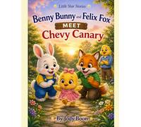 Benny Bunny and Felix Fox Meet Chevy Canary