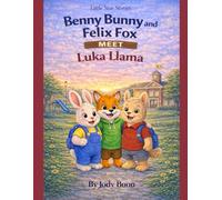 Benny Bunny and Felix Fox Meet Luka Llama