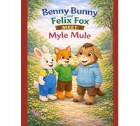 Benny Bunny and Felix Fox Meet Mule