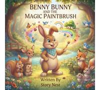 Benny Bunny and the Magic Paintbrush