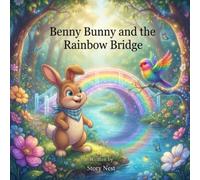 Benny Bunny and the Rainbow Bridge
