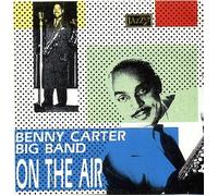 Benny Carter Big Band - On The Air