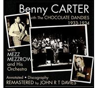 Benny Carter Benny Carter With the Chocolate Dandies: 1933 - 1934 (CD) Album
