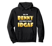 Benny Costume IDGAF Cute Personalized First Nick Name Benny Felpa con Cappuccio
