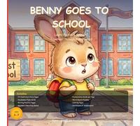 Benny Goes to School: Bilingual English-Spanish Children's Book with Phonetic Pronunciation Guide: Bilingual Read-Aloud Story for Ages 3-7 | Build ... School Readiness | Phonetics for Parents Too!