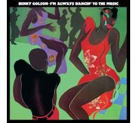 Benny Golson - I'm Always Dancin' To The Music