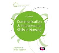 Benny Goodman Alec Gr Communication and Interpersonal Skills in Nurs (Tascabile)