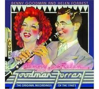 Benny Goodman and Helen Forrest: The Original Recordings of the 1940's