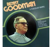 Benny Goodman and his Orchestra - A Touch of Swing