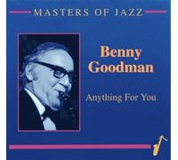 Benny Goodman - Anything For You
