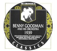 Benny Goodman - Chronological Benny Goodman 1939