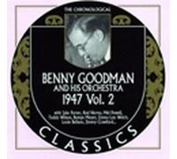 BENNY GOODMAN & HIS ORCHESTRA - Classics 1947 Vol.2