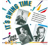 Benny Goodman, Jimmie Lunceford, Woody Herman..
