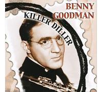 Benny Goodman - Killer Diller