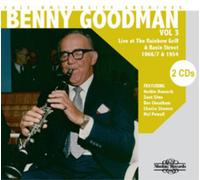 Benny Goodman Live at the Rainbow Grill and Basin Street - Volume 3 (CD) Album
