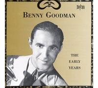 Benny Goodman - The Early Years