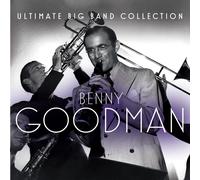 Benny Goodman Ultimate Big Band Collection: Benny Goodman (CD)