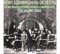 Benny Goodman Vol. 3 Congress Hotel 1936 (CD) Album