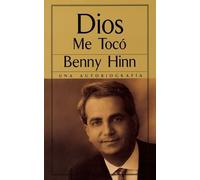 Benny Hinn Dios me tocó (Tascabile)