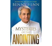 Benny Hinn Mysteries of the Anointing, The (Tascabile)
