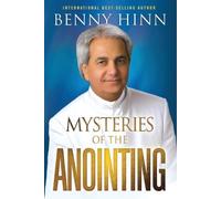 Benny Hinn Mysteries of the Anointing, The (Tascabile)