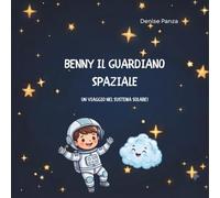 Benny il guardiano spaziale: Un viaggio nel sistema solare