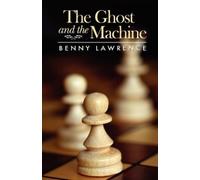 Benny Lawrence The Ghost and the Machine (Tascabile)