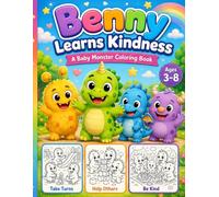 Benny Learns Kindness: A Baby Monster Coloring Book