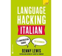 Benny Lewis Lew LANGUAGE HACKING ITALIAN (Learn How to Spe (Mixed Media Product)