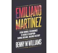 Benny M Williams Emiliano Martínez (Tascabile)
