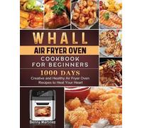 Benny Martinez Whall Air Fryer Oven Cookbook for Beginners (Tascabile)