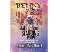 Benny Moon Saves the Standing People: Dual Language Edition (English-Spanish)