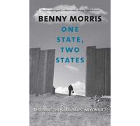 Benny Morris One State, Two States (Tascabile)