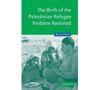 Benny Morris The Birth of the Palestinian Refugee Problem Rev (Copertina rigida)