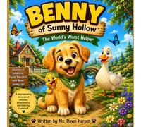 Benny of Sunny Hollow™: The worlds worst helper