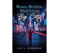 Benny, Reckless Mind Living In A Big City