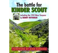 Benny Rothman Roly Smith Tom Waghorn The Battle for Kinder Scout (Tascabile)