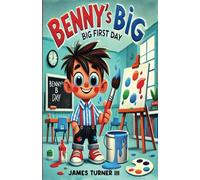 Benny’s Big First Day