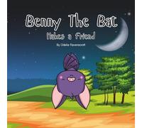 Benny The Bat: Makes a Friend