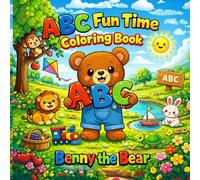 Benny the Bear: ABC Fun Time Coloring Book