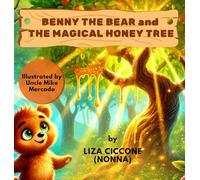 Benny The Bear And The Magical Honey Tree