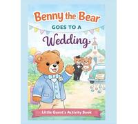 Benny the Bear goes to a wedding: Little Guest's Activity Book