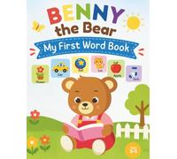 Benny the Bear: My first words book