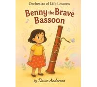 Benny the Brave Bassoon: Intro to Instruments
