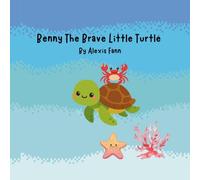 Benny The Brave Little Turtle