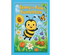 Benny The Busy Bumblebee