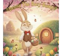 Benny The Busy Bunny